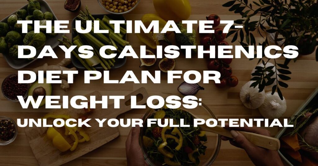 Calisthenics Diet Plan