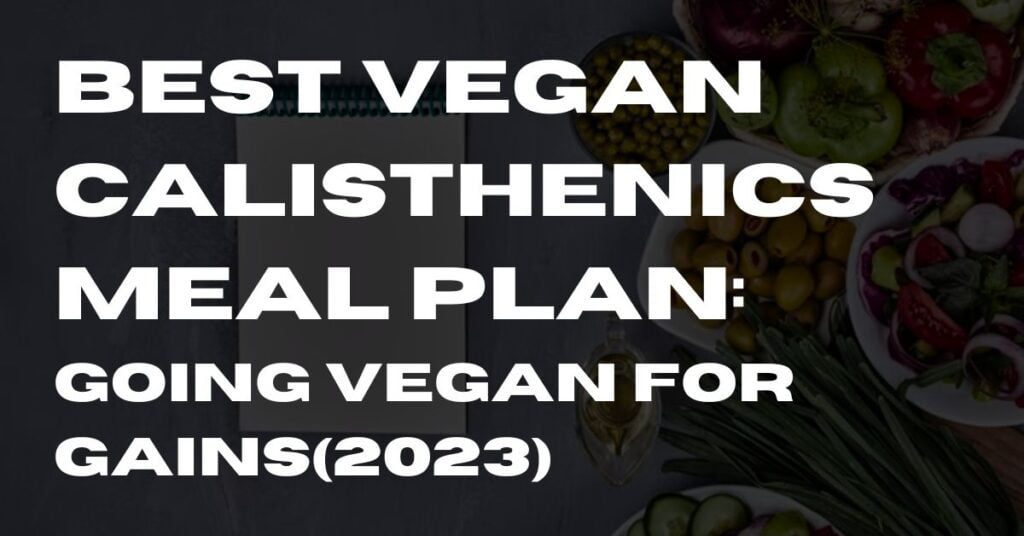 Vegan Calisthenics Meal Plan